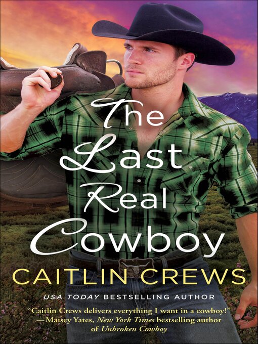 Title details for The Last Real Cowboy by Caitlin Crews - Available